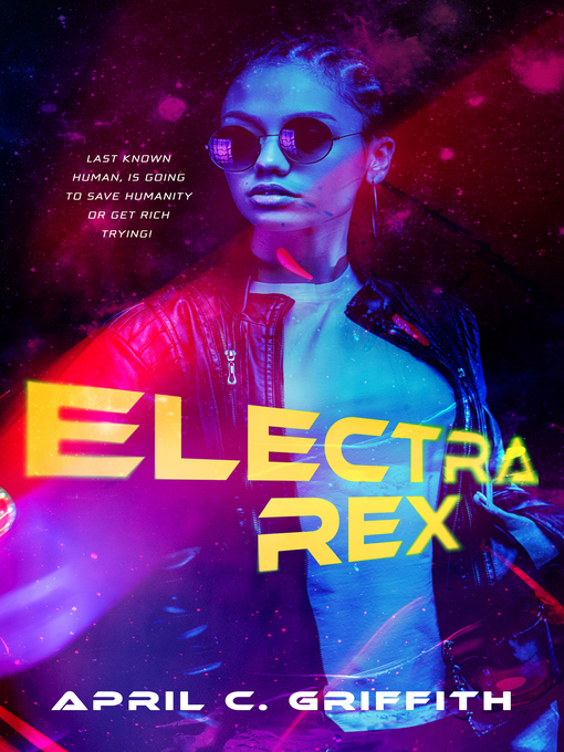 Title details for Electra Rex by April C. Griffith - Available